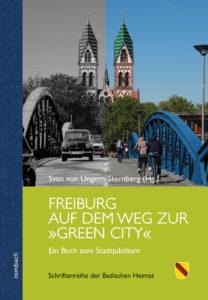Freiburg auf dem Weg zur »Green City« Buch zum Stadtjubiläum
